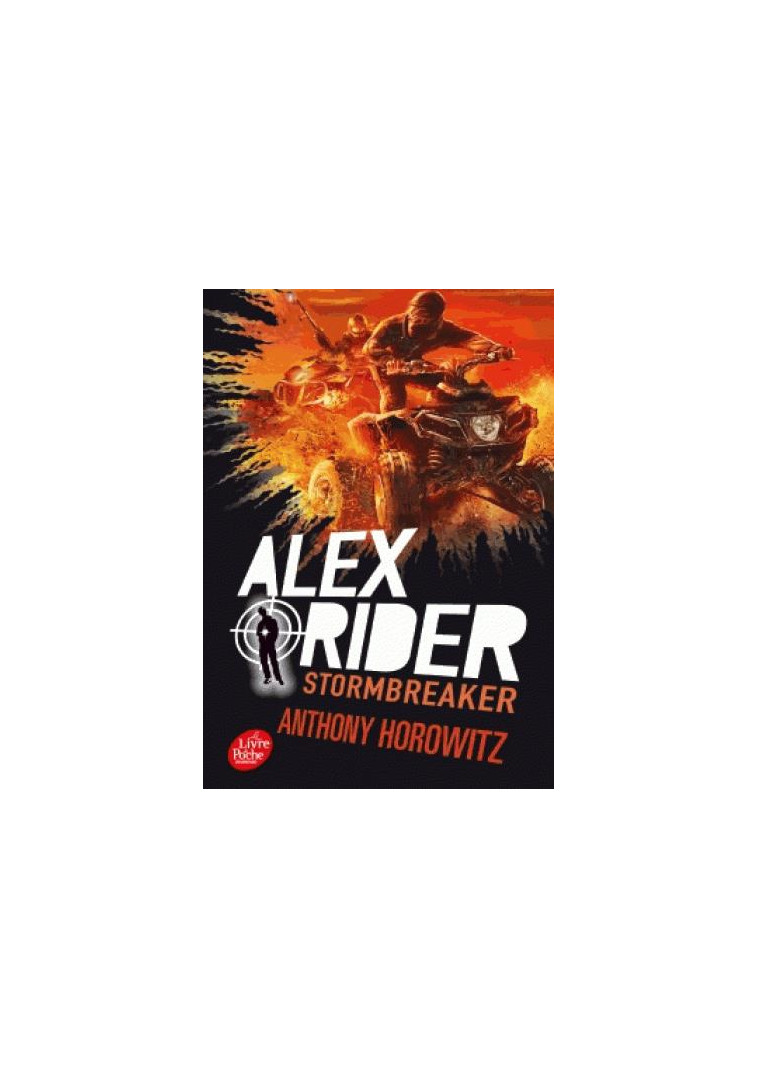 ALEX RIDER - TOME 1 - STORMBREAKER (COLL.REF.) - VERSION SANS JAQUETTE - HOROWITZ/SCHRAMM - Le Livre de poche jeunesse