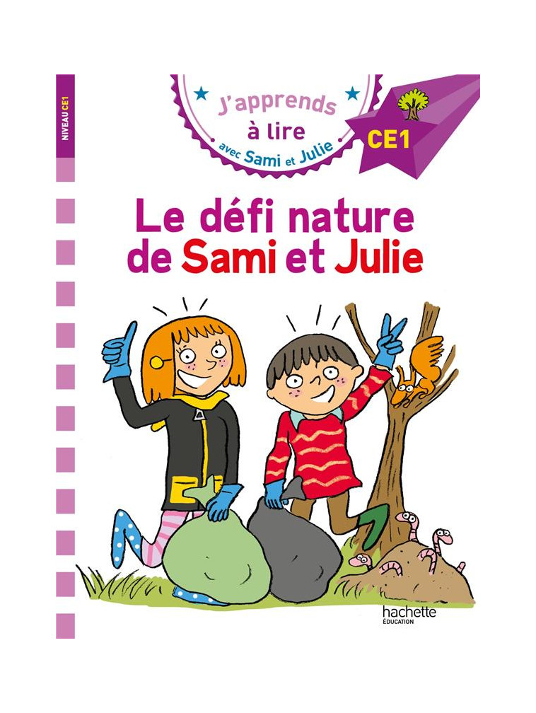 SAMI ET JULIE CE1 LE DEFI NATURE DE SAMI ET JULIE - BONTE/MASSONAUD - HACHETTE