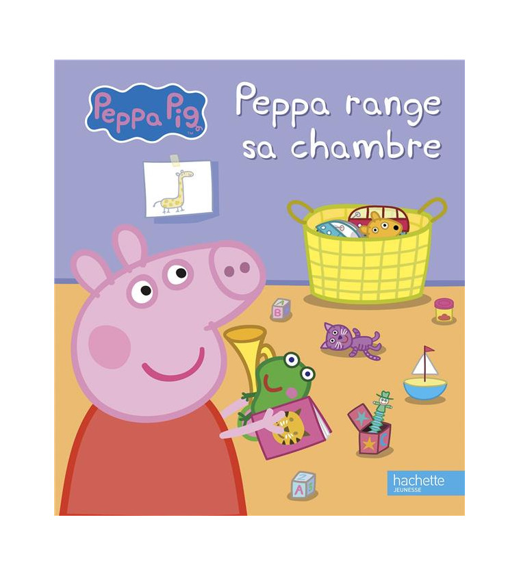 PEPPA PIG-PEPPA RANGE SA CHAMBRE - XXX - HACHETTE