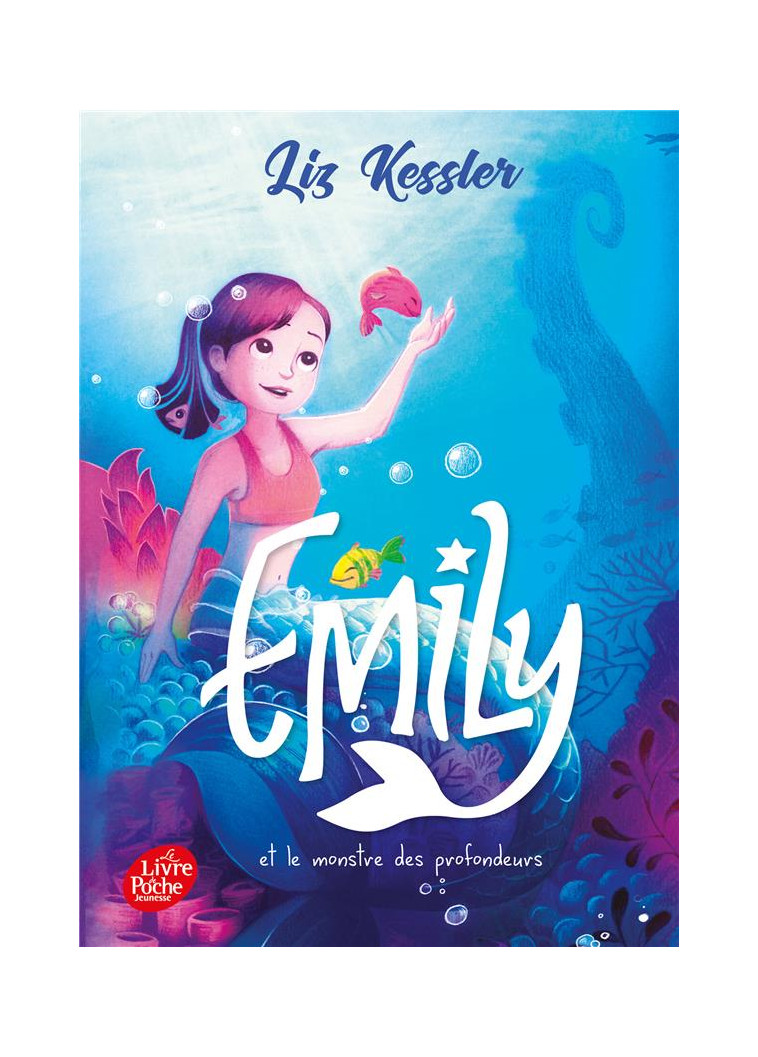 EMILY WINDSNAP - EMILY ET LE MONSTRE DES PROFONDEURS - TOME 2 - KESSLER LIZ - HACHETTE