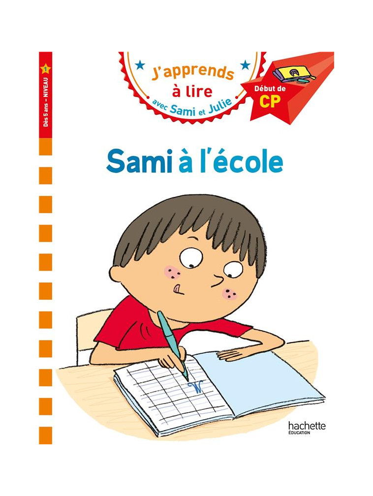 SAMI ET JULIE CP NIVEAU 1 SAMI A L'ECOLE - ALBERTIN/BONTE - HACHETTE