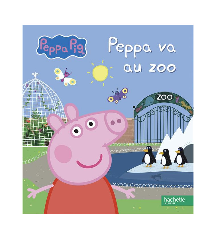 PEPPA PIG - PEPPA VA AU ZOO - XXX - HACHETTE