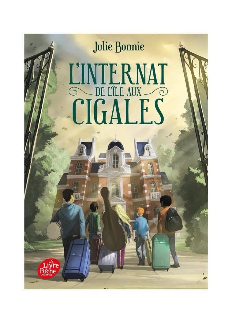 L'INTERNAT DE L'ILE AUX CIGALES - TOME 1 - BONNIE JULIE - HACHETTE