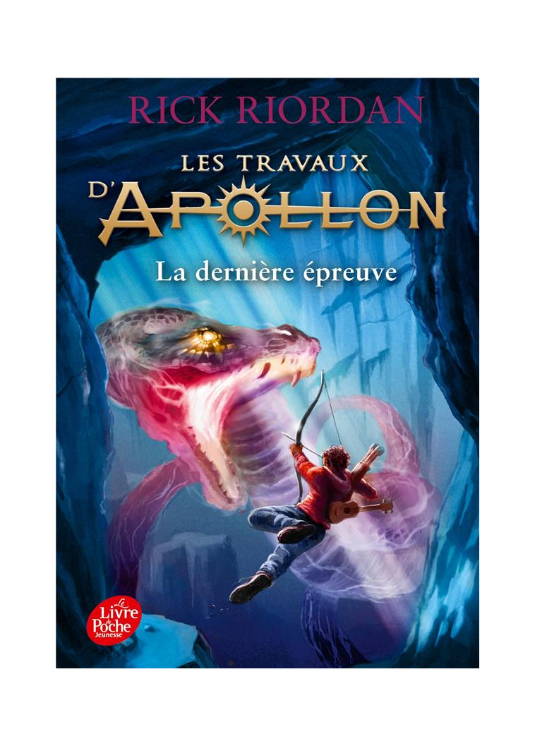 LES TRAVAUX D'APOLLON - TOME 5 - LA DERNIERE EPREUVE - RIORDAN RICK - HACHETTE