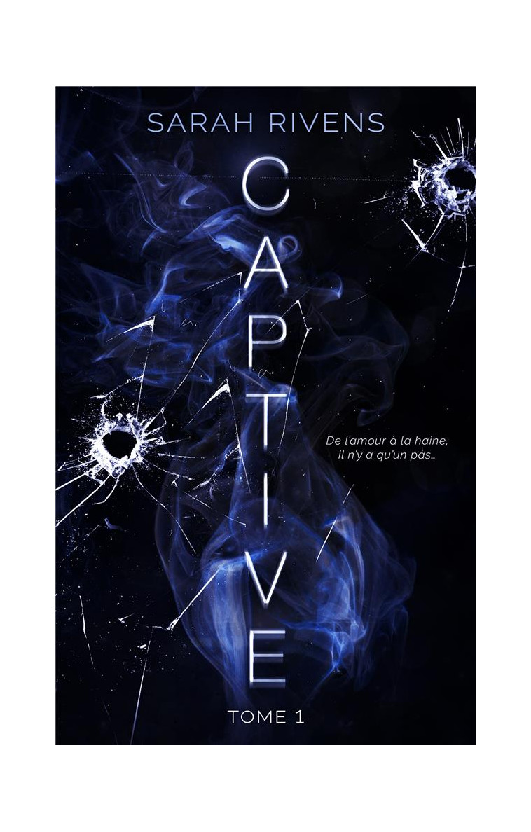 CAPTIVE - TOME 1 - RIVENS SARAH - HACHETTE