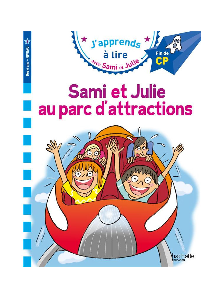 SAMI ET JULIE CP NIVEAU 3 - SAMI ET JULIE AU PARC D'ATTRACTIONS - MASSONAUD/BONTE - HACHETTE