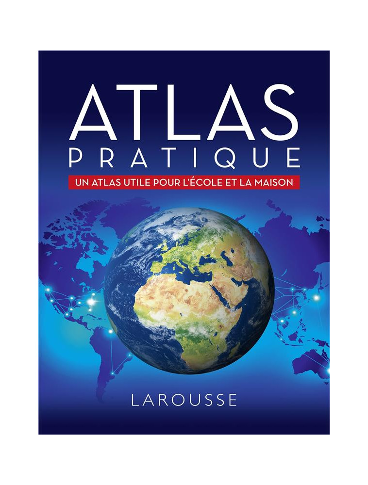 ATLAS PRATIQUE - COLLECTIF - LAROUSSE