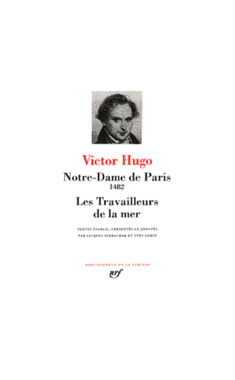 NOTRE-DAME DE PARIS - LES TRAVAILLEURS DE LA MER - HUGO VICTOR - GALLIMARD