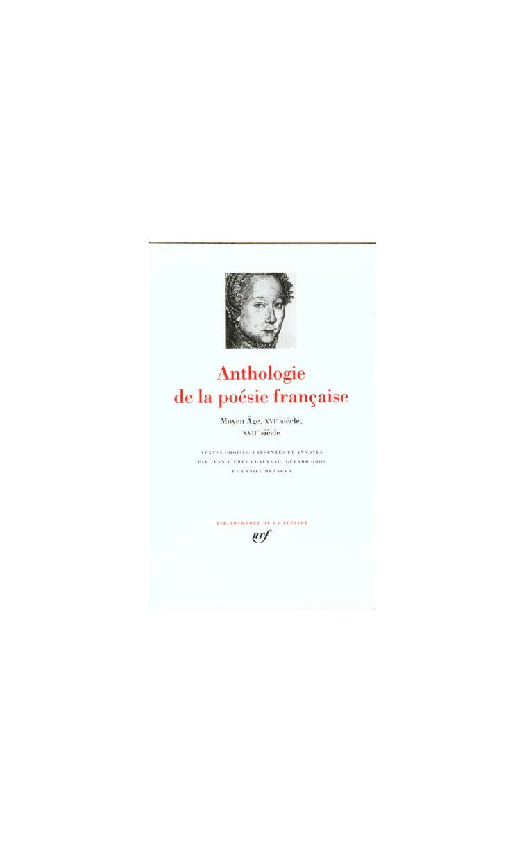 ANTHOLOGIE DE LA POESIE FRANCAISE - VOL01 - DU MOYEN AGE AU XVII  SIECLE - COLLECTIF - GALLIMARD