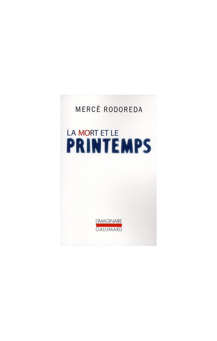 LA MORT ET LE PRINTEMPS - RODOREDA MERCE - GALLIMARD