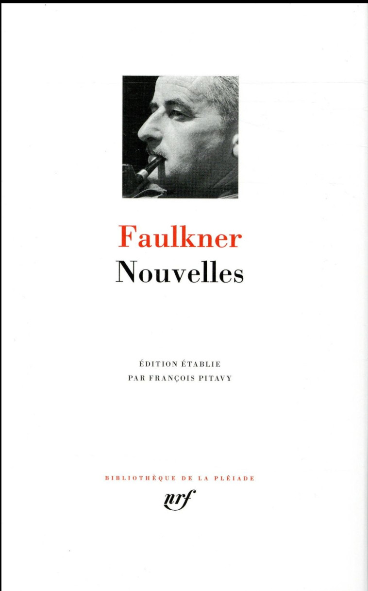 NOUVELLES - FAULKNER WILLIAM - Gallimard