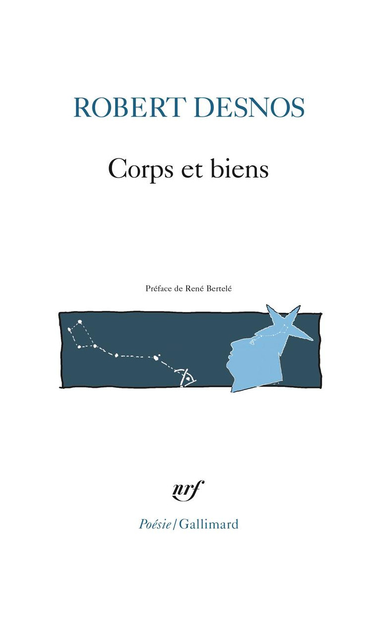 CORPS ET BIENS - DESNOS/BERTELE - GALLIMARD