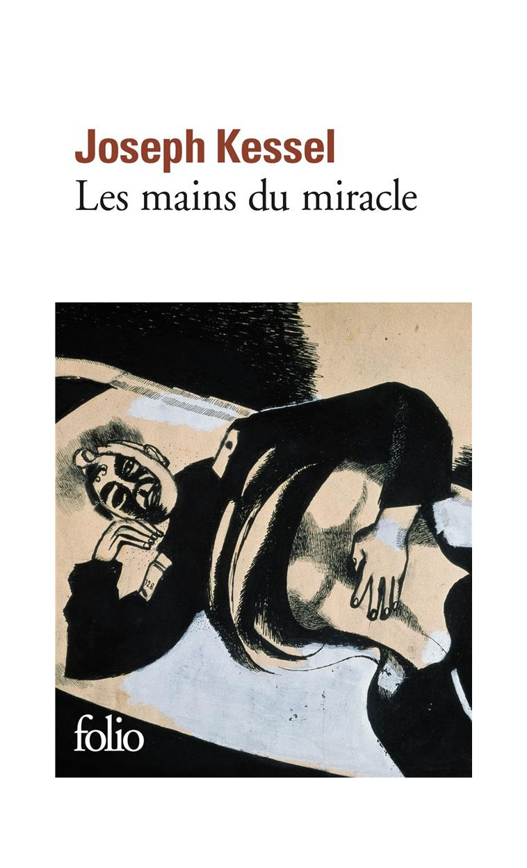 LES MAINS DU MIRACLE - KESSEL JOSEPH - Gallimard