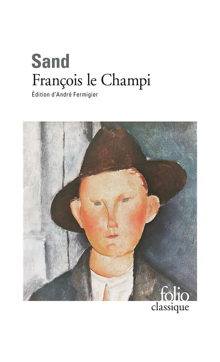 FRANCOIS LE CHAMPI - SAND GEORGE - GALLIMARD