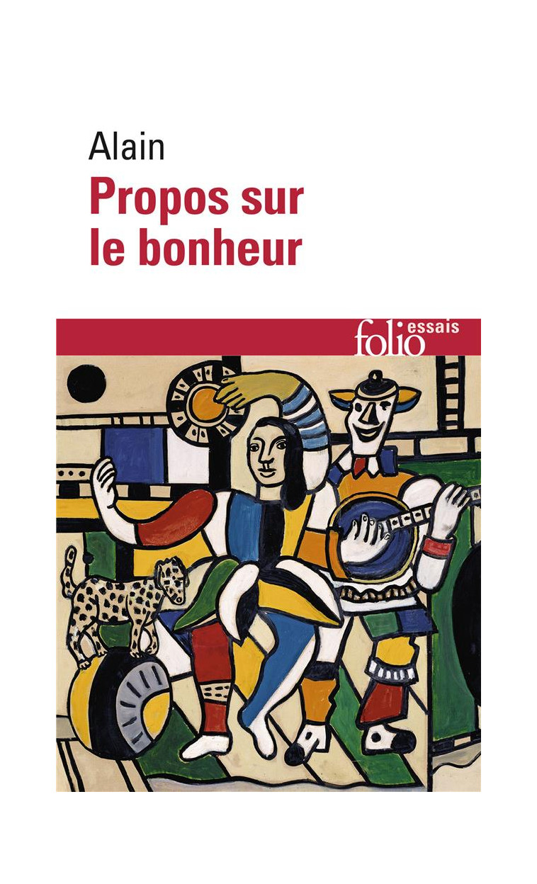 PROPOS SUR LE BONHEUR - ALAIN - GALLIMARD