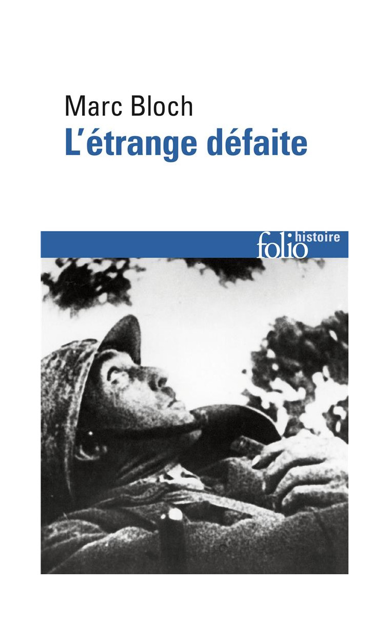 L'ETRANGE DEFAITE - TEMOIGNAGE ECRIT EN 1940 - BLOCH/HOFFMANN - GALLIMARD