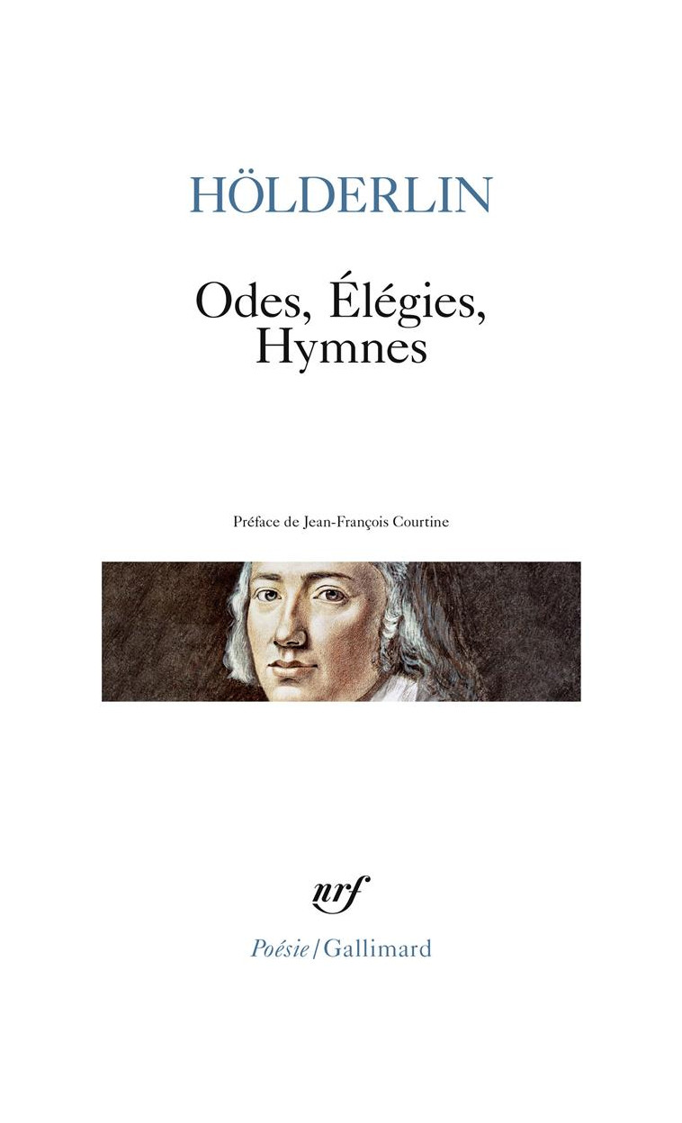 ODES - ELEGIES - HYMNES - HOLDERLIN/COURTINE - GALLIMARD