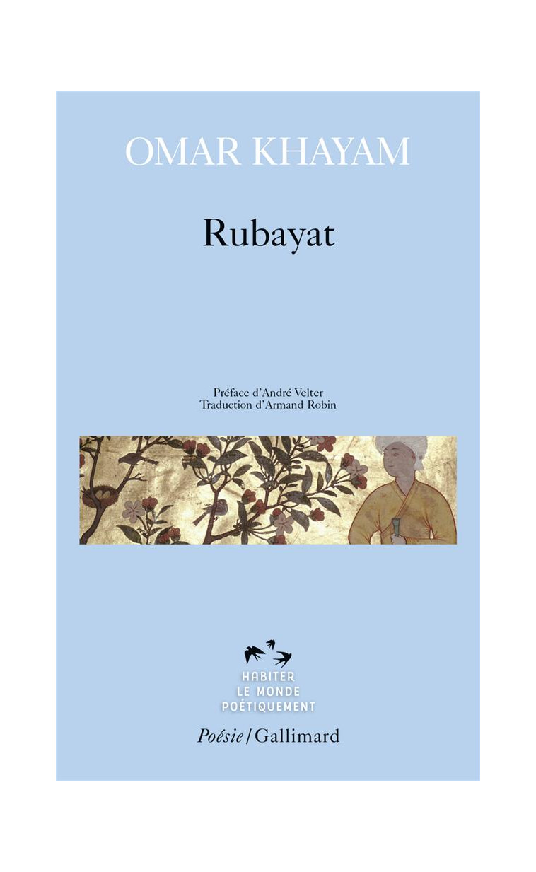 RUBAYAT - KHAYYAM/VELTER - GALLIMARD