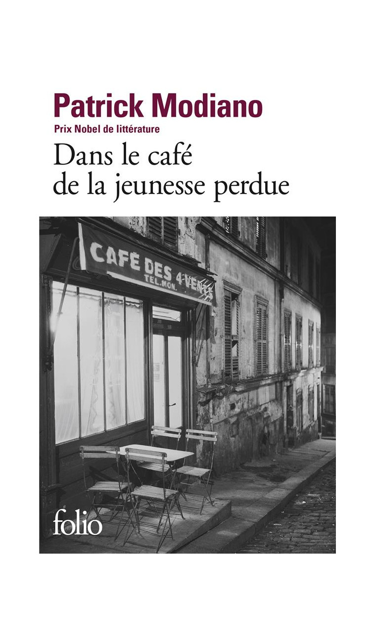 DANS LE CAFE DE LA JEUNESSE PERDUE - MODIANO PATRICK - GALLIMARD