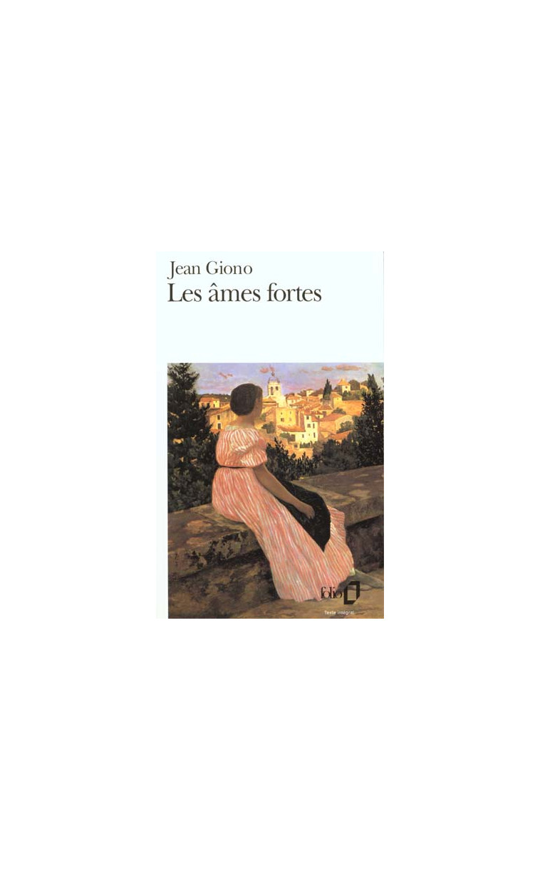 LES AMES FORTES - GIONO JEAN - GALLIMARD