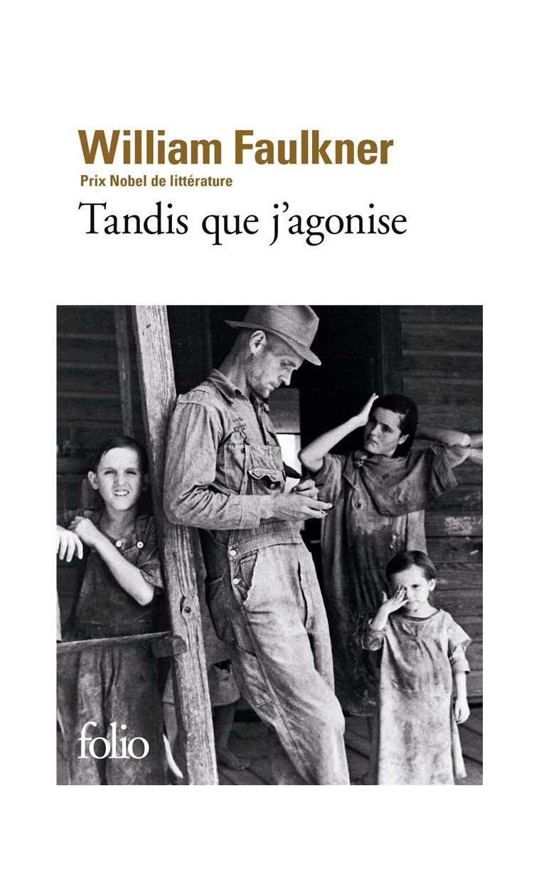 TANDIS QUE J'AGONISE - FAULKNER/LARBAUD - GALLIMARD