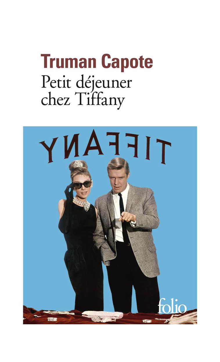 PETIT DEJEUNER CHEZ TIFFANY - CAPOTE TRUMAN - GALLIMARD