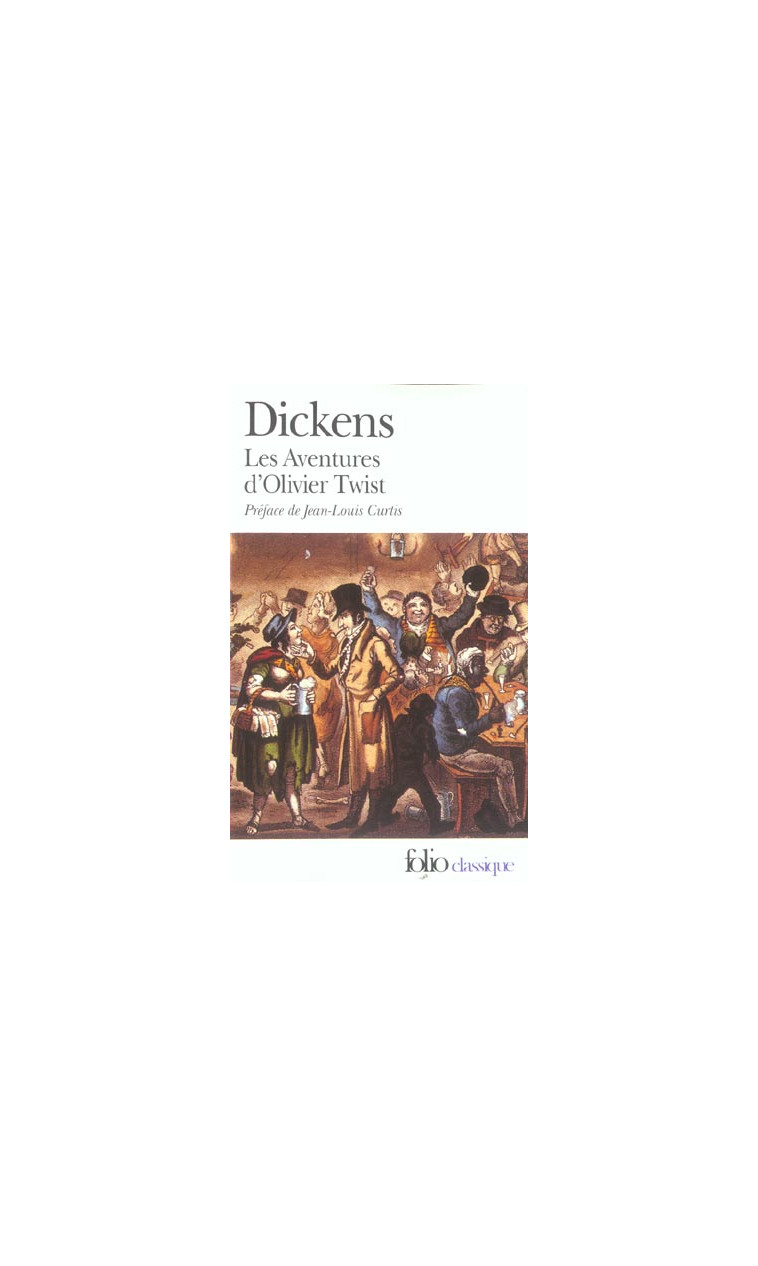 LES AVENTURES D'OLIVIER TWIST - DICKENS/CURTIS - GALLIMARD