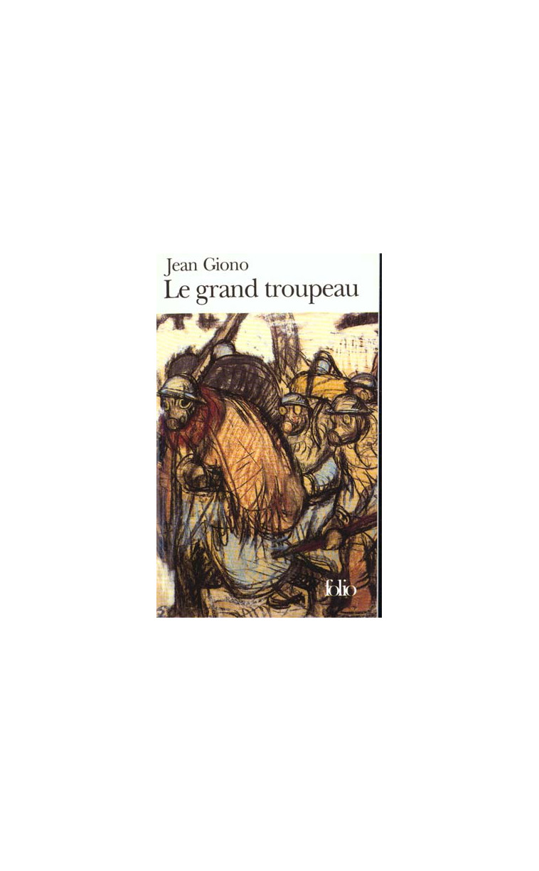 LE GRAND TROUPEAU - GIONO JEAN - GALLIMARD