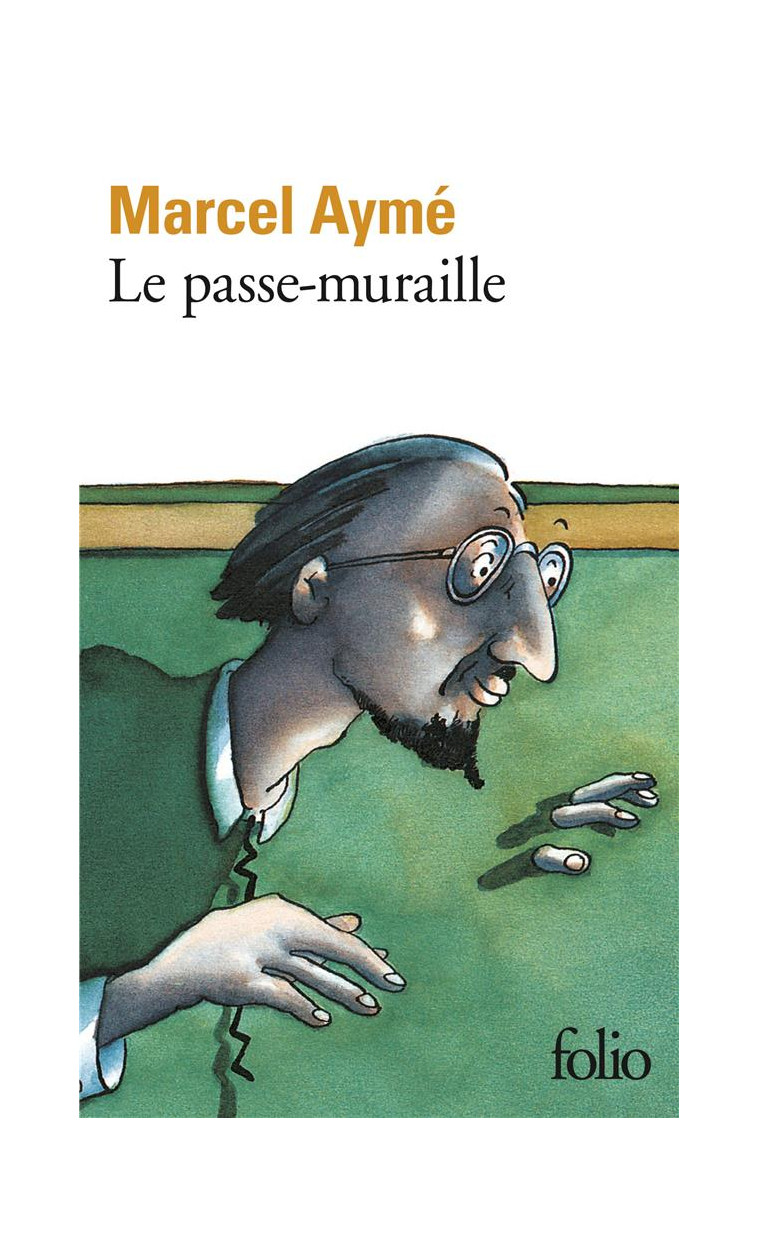 LE PASSE-MURAILLE - AYME MARCEL - GALLIMARD