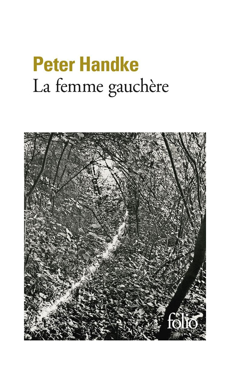 LA FEMME GAUCHERE - HANDKE PETER - GALLIMARD