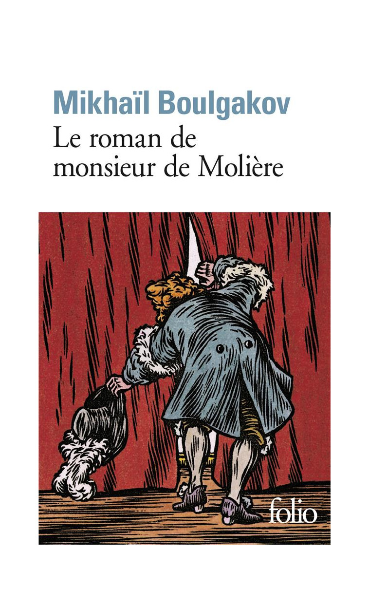 LE ROMAN DE MONSIEUR DE MOLIERE - BOULGAKOV MIKHAIL - GALLIMARD