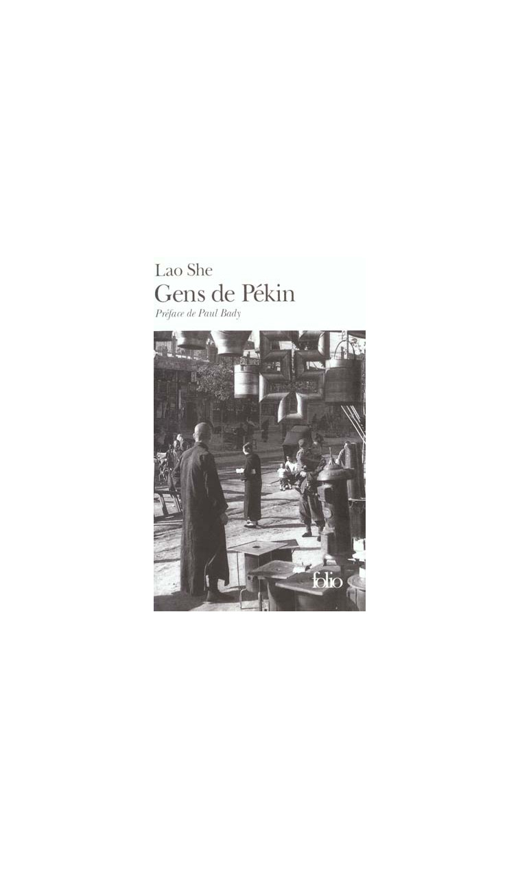 GENS DE PEKIN - LAO SHE/BADY - GALLIMARD