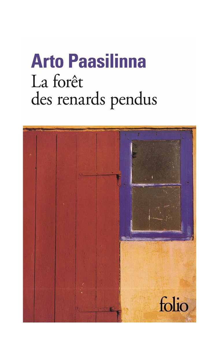 LA FORET DES RENARDS PENDUS - PAASILINNA ARTO - GALLIMARD