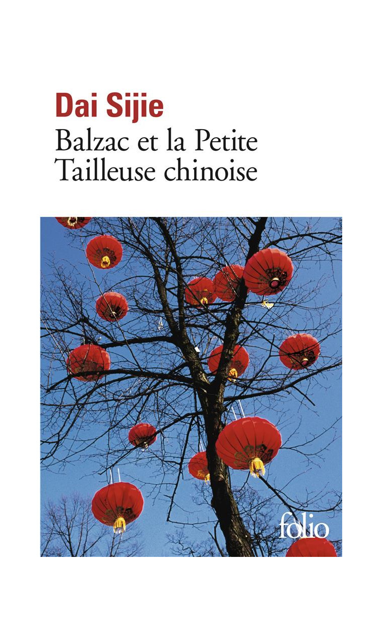 BALZAC ET LA PETITE TAILLEUSE CHINOISE - DAI SIJIE - GALLIMARD