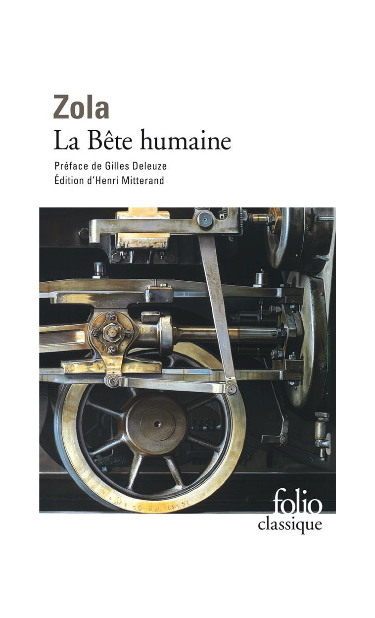 LES ROUGON-MACQUART - XVII - LA BETE HUMAINE - ZOLA/DELEUZE - GALLIMARD