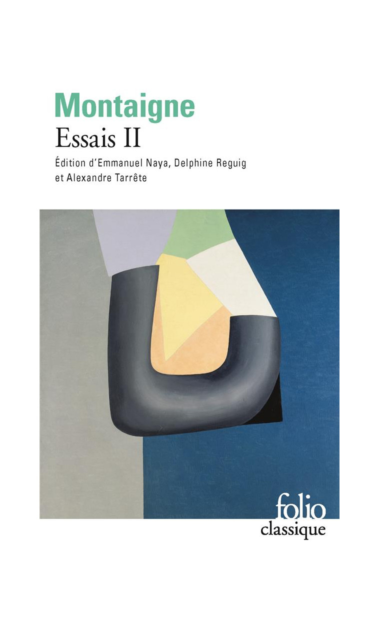 ESSAIS - VOL02 - LIVRE SECOND - MONTAIGNE MICHEL DE - GALLIMARD