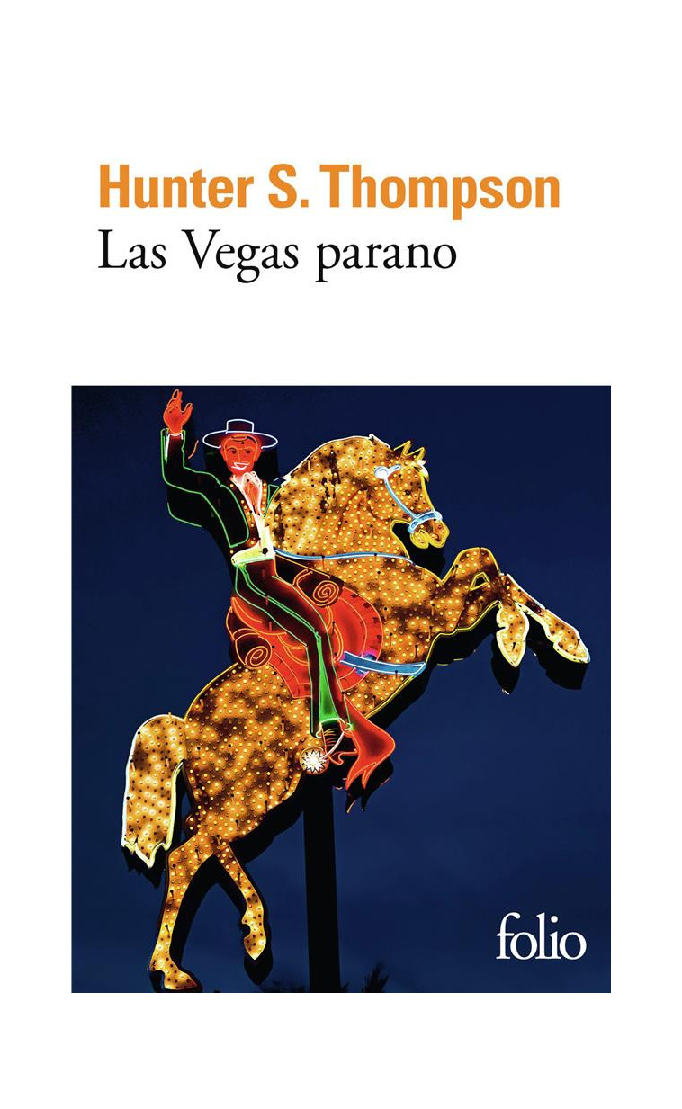 LAS VEGAS PARANO - UNE EQUIPEE SAUVAGE AU COEUR DU REVE AMERICAIN - THOMPSON HUNTER S. - GALLIMARD