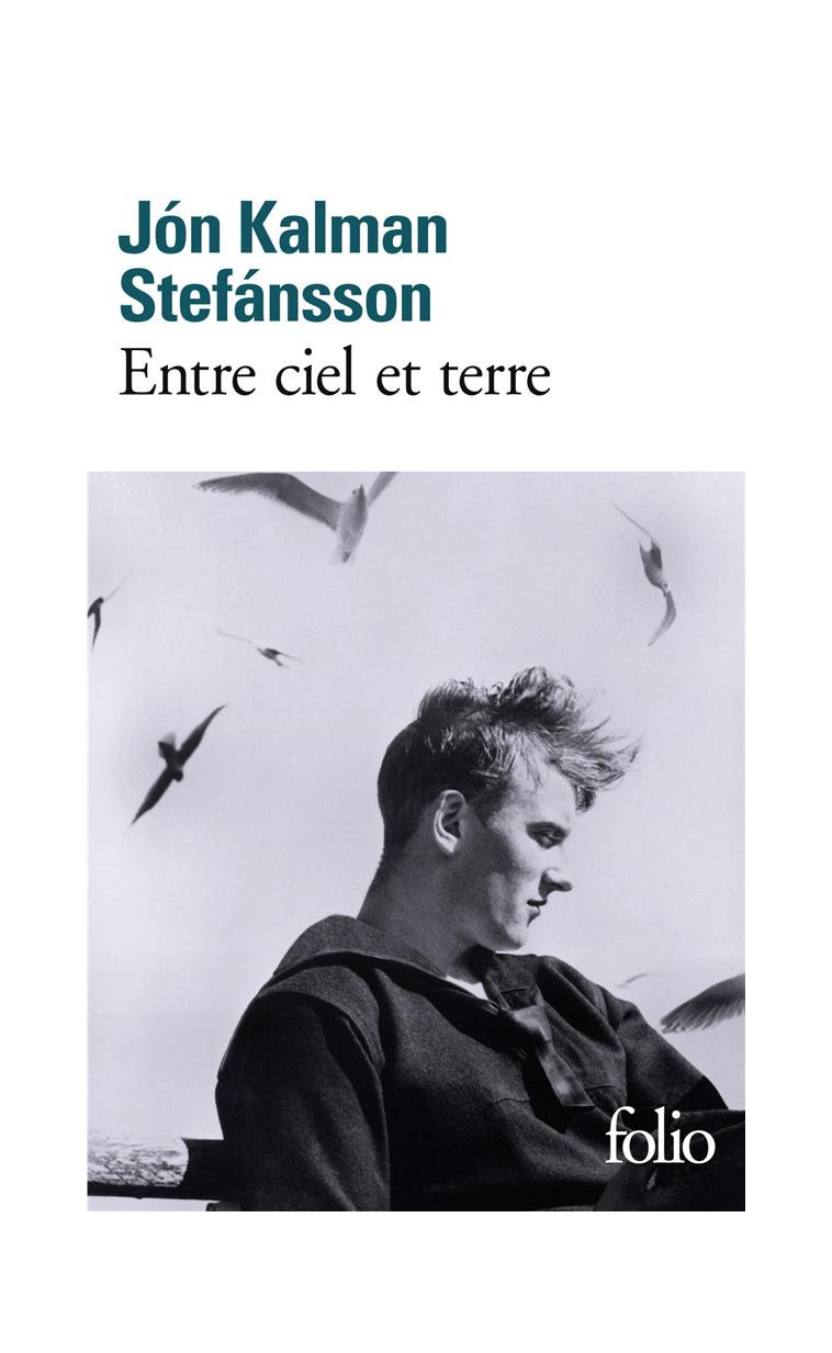 ENTRE CIEL ET TERRE - STEFANSSON J K. - GALLIMARD