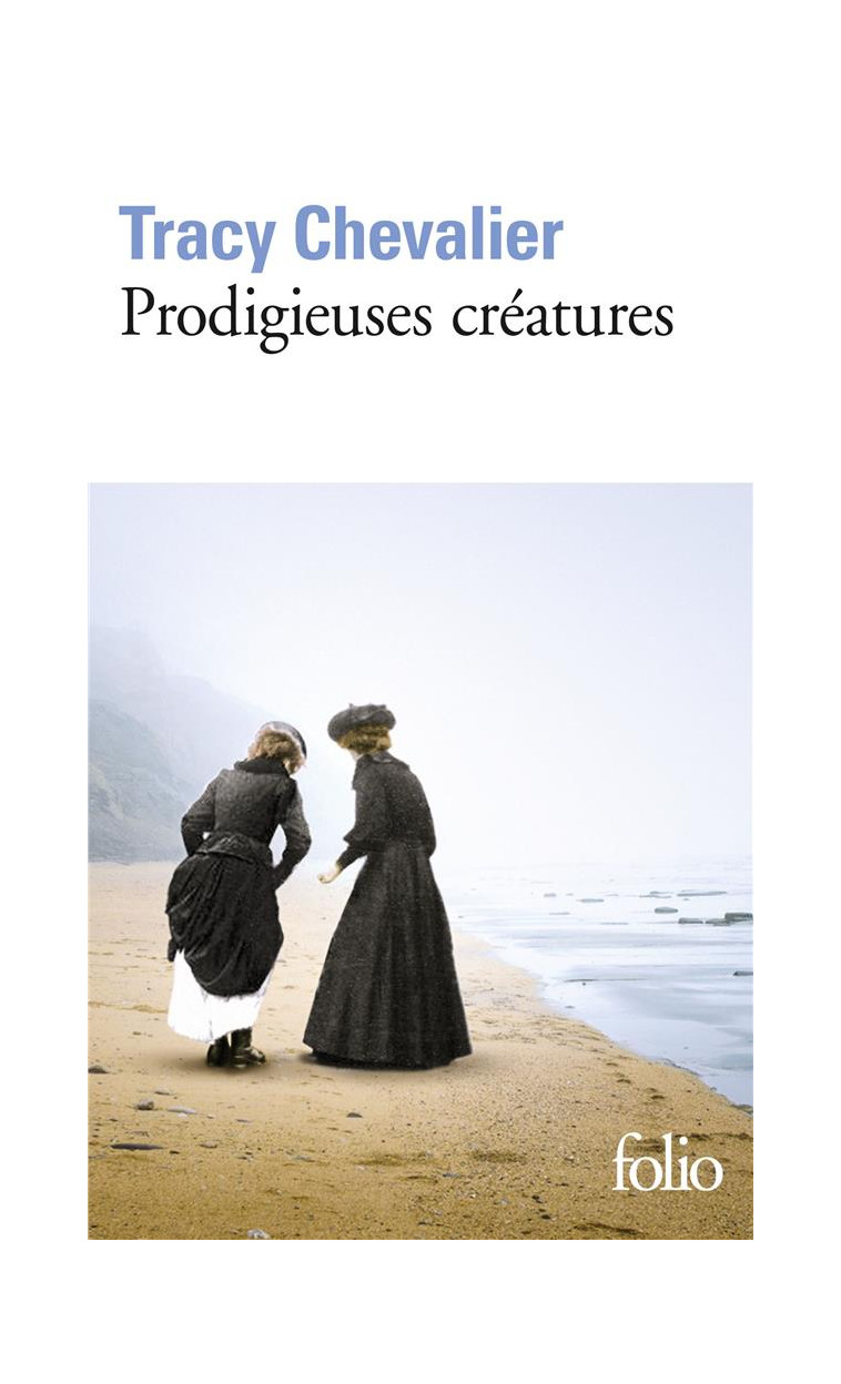 PRODIGIEUSES CREATURES - CHEVALIER TRACY - GALLIMARD