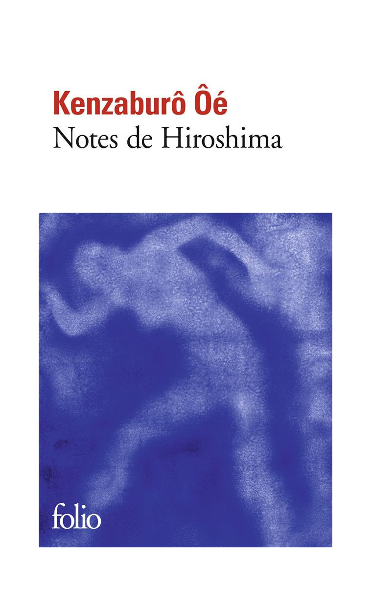 NOTES DE HIROSHIMA - OE KENZABURO - GALLIMARD