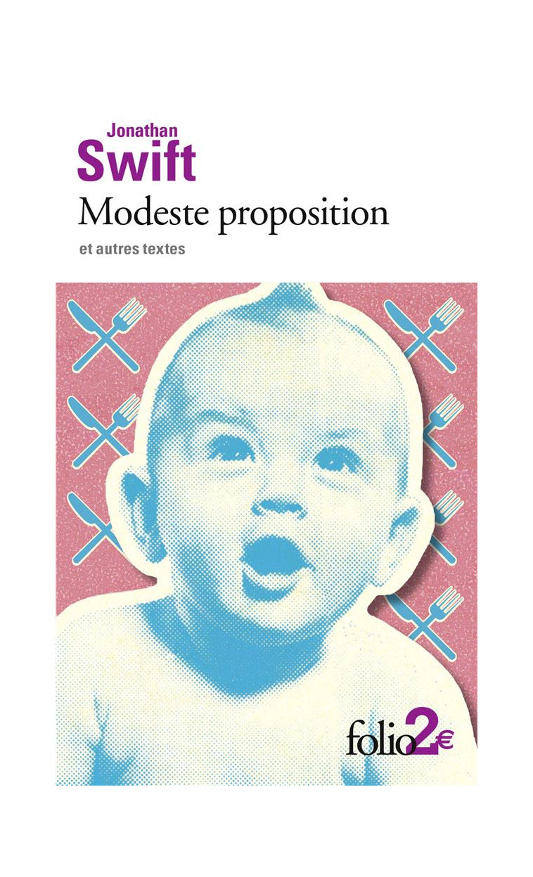 MODESTE PROPOSITION ET AUTRES TEXTES - SWIFT JONATHAN - GALLIMARD