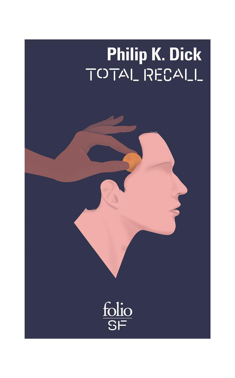 TOTAL RECALL ET AUTRES RECITS - DICK PHILIP K. - GALLIMARD