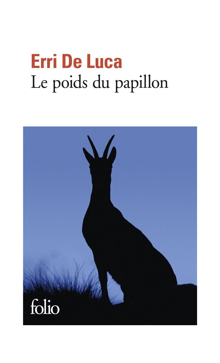 LE POIDS DU PAPILLON - DE LUCA ERRI - GALLIMARD