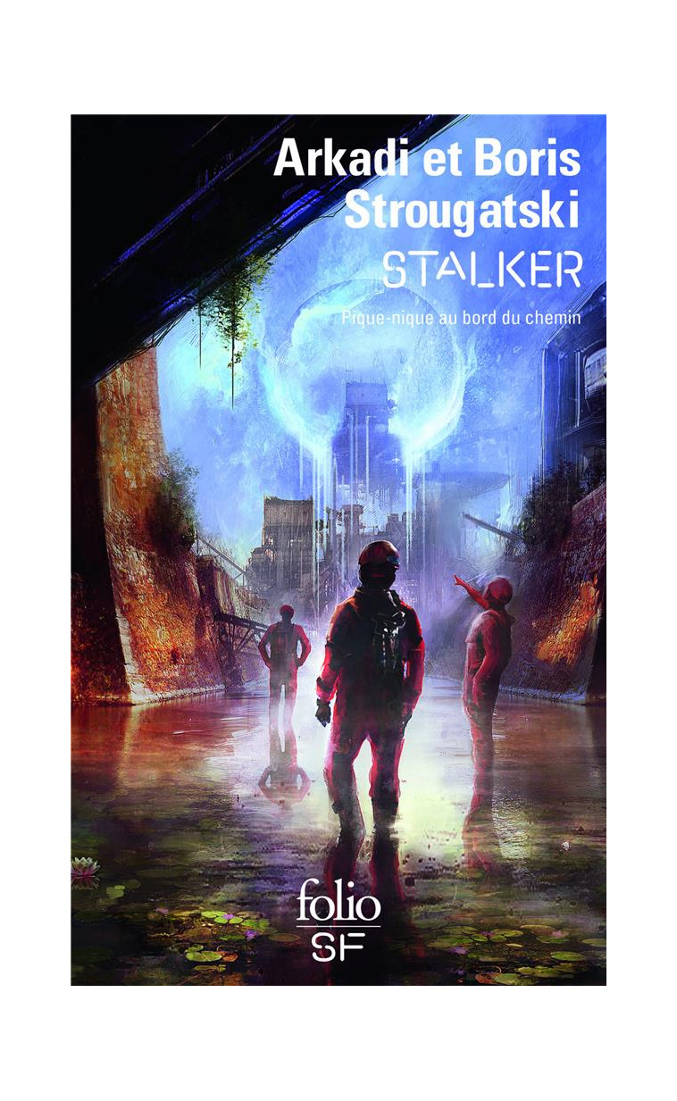 STALKER - PIQUE-NIQUE AU BORD DU CHEMIN - STROUGATSKI/LE GUIN - Gallimard