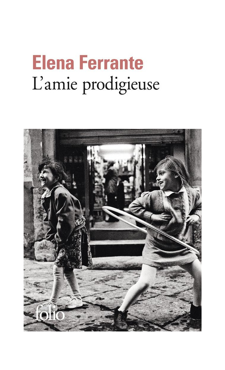 L'AMIE PRODIGIEUSE - ENFANCE, ADOLESCENCE - FERRANTE ELENA - Gallimard