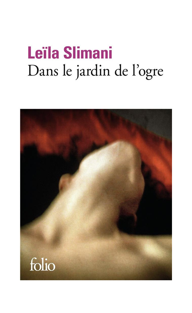 DANS LE JARDIN DE L'OGRE - SLIMANI LEILA - Gallimard