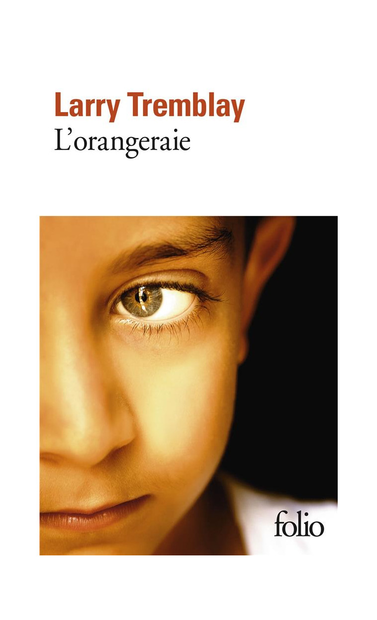 L'ORANGERAIE - TREMBLAY LARRY - Gallimard