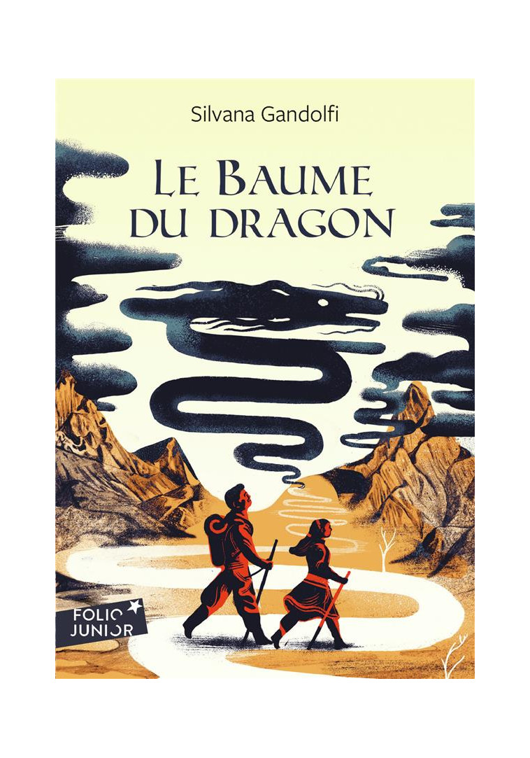 LE BAUME DU DRAGON - GANDOLFI SILVANA - Gallimard-Jeunesse