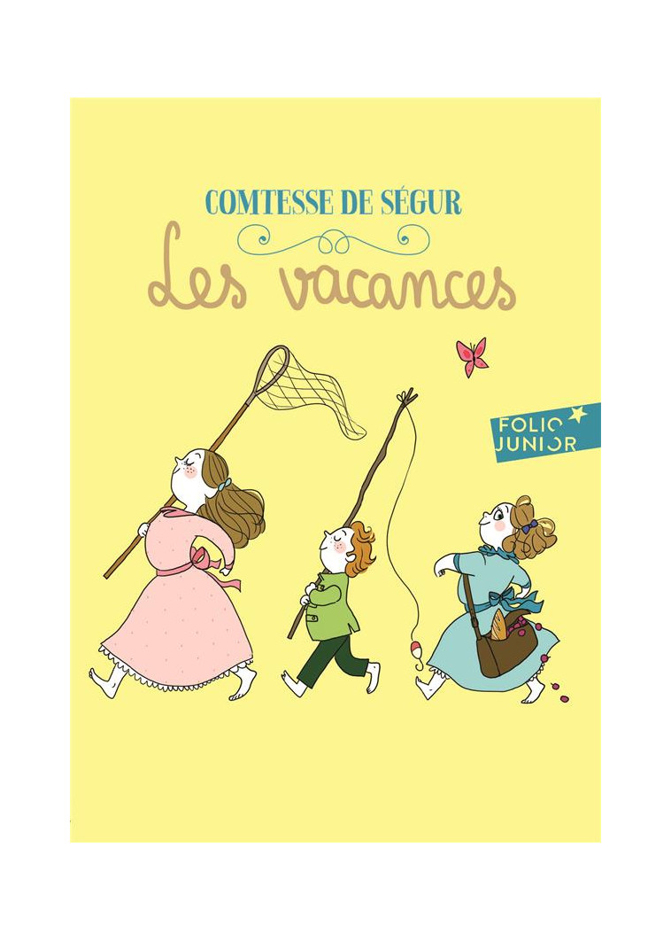 LES VACANCES - SEGUR COMTESSE DE - Gallimard-Jeunesse