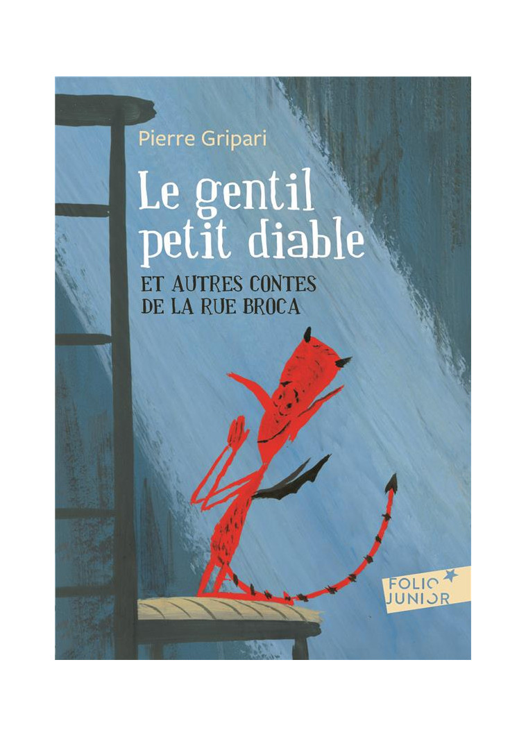 LE GENTIL PETIT DIABLE ET AUTRES CONTES DE LA RUE BROCA - GRIPARI/ROSADO - GALLIMARD